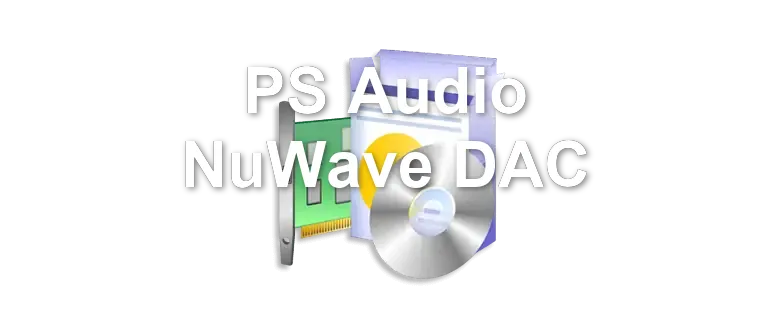 PS Audio NuWave DAC