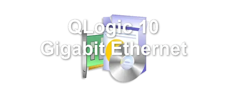 QLogic 10 Gigabit Ethernet