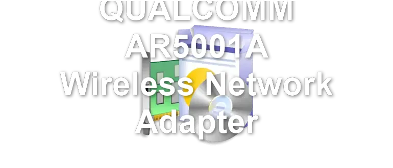 QUALCOMM AR5001A Wireless Network Adapter
