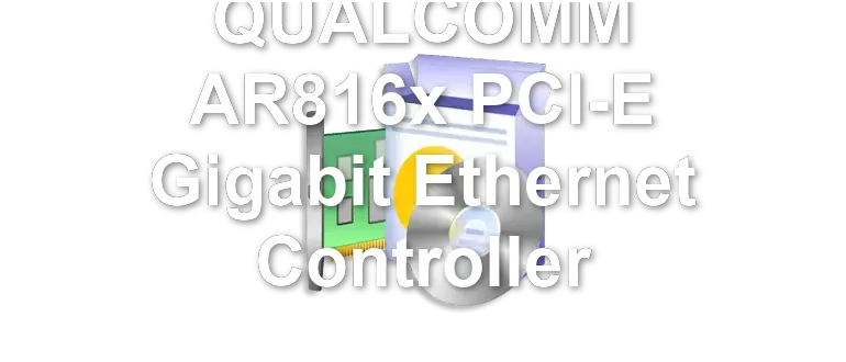 QUALCOMM AR816x PCI-E Gigabit Ethernet Controller