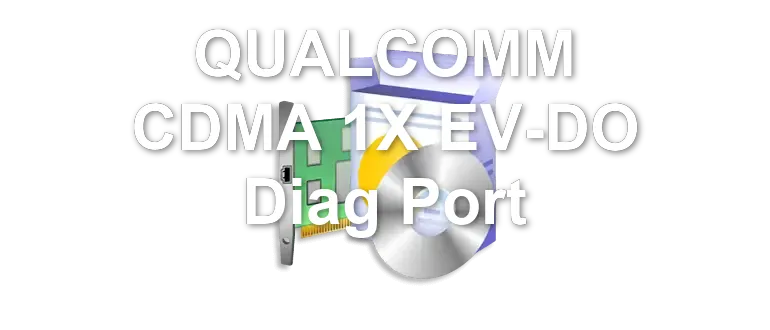 QUALCOMM CDMA 1X EV-DO Diag Port