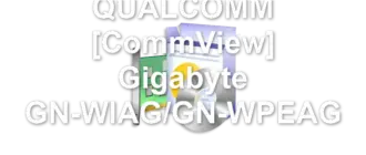 QUALCOMM [CommView] Gigabyte GN-WIAG/GN-WPEAG