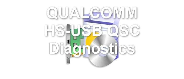QUALCOMM HS-USB QSC Diagnostics