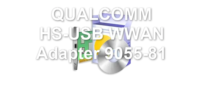 QUALCOMM HS-USB WWAN Adapter 9055-81