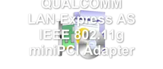 QUALCOMM LAN-Express AS IEEE 802.11g miniPCI Adapter
