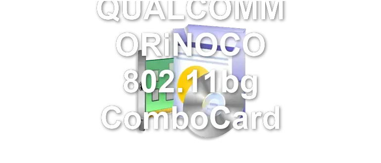 QUALCOMM ORiNOCO 802.11bg ComboCard
