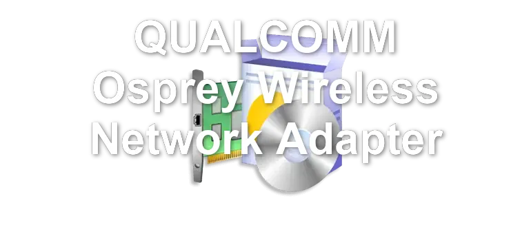 QUALCOMM Osprey Wireless Network Adapter