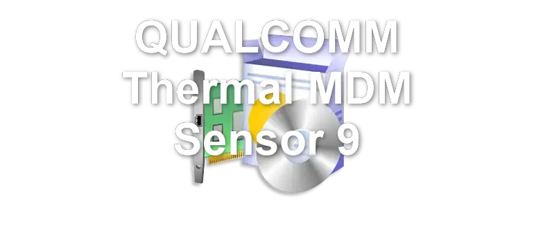 QUALCOMM Thermal MDM Sensor 9