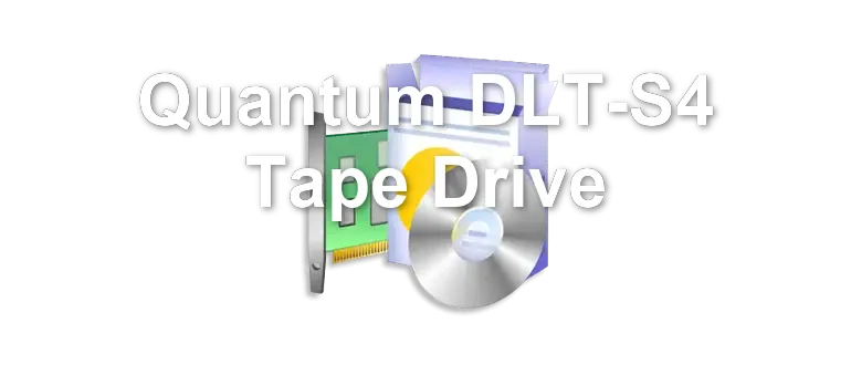 Quantum DLT-S4 Tape Drive