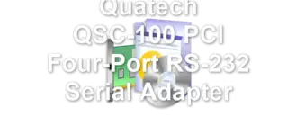 Quatech QSC-100 PCI Four-Port RS-232 Serial Adapter