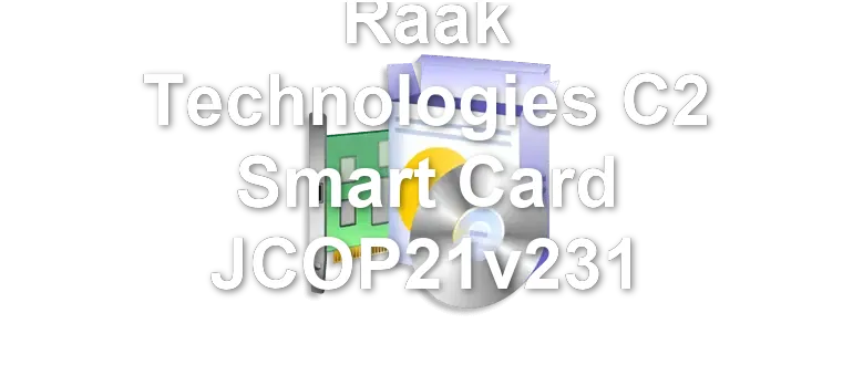 Raak Technologies C2 Smart Card JCOP21v231
