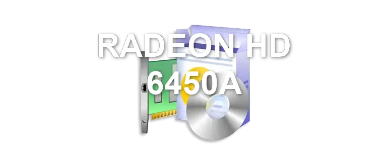 RADEON HD 6450A