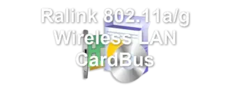 Ralink 802.11a/g Wireless LAN CardBus