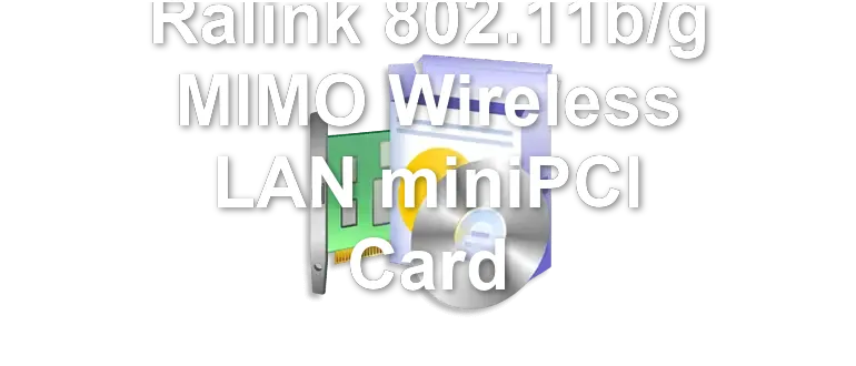 Ralink 802.11b/g MIMO Wireless LAN miniPCI Card