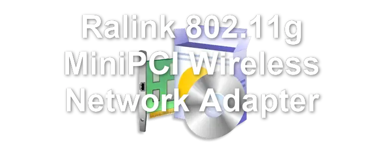 Ralink 802.11g MiniPCI Wireless Network Adapter