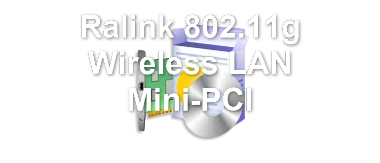 Ralink 802.11g Wireless LAN Mini-PCI