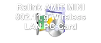 Ralink AMIT MINI 802.11 g Wireless LAN PC Card