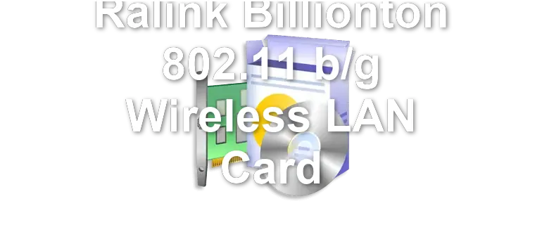Ralink Billionton 802.11 b/g Wireless LAN Card