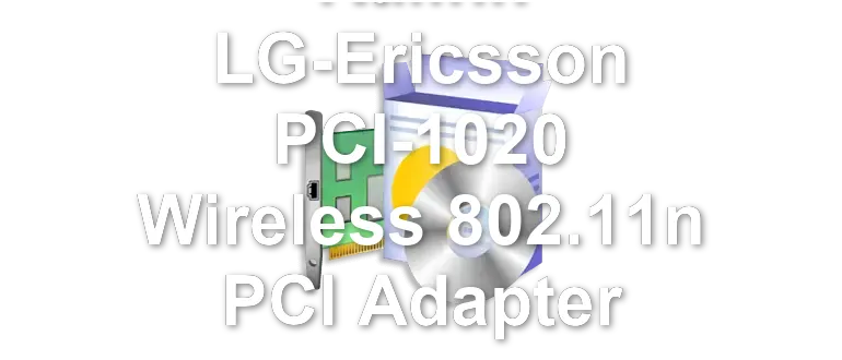 Ralink LG-Ericsson PCI-1020 Wireless 802.11n PCI Adapter