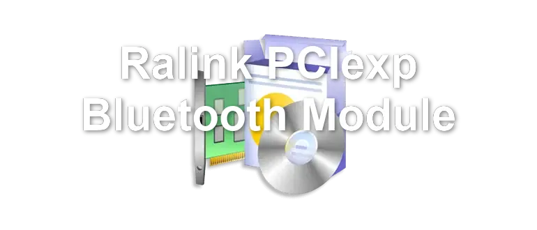 Ralink PCIexp Bluetooth Module