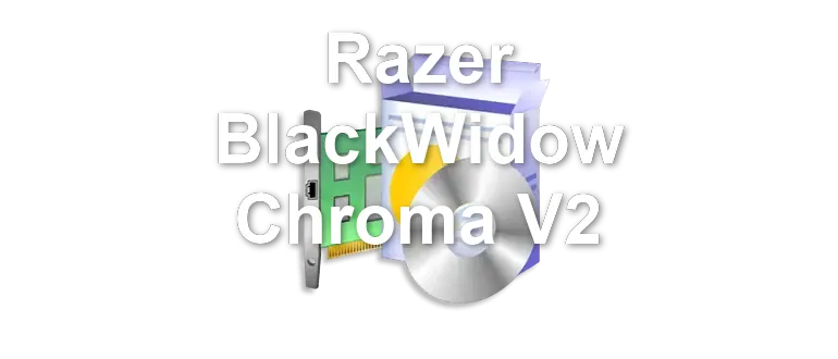 Razer BlackWidow Chroma V2