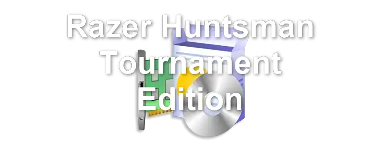 Razer Huntsman Tournament Edition