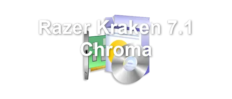 Razer Kraken 7.1 Chroma