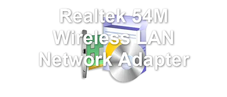 Realtek 54M Wireless LAN Network Adapter