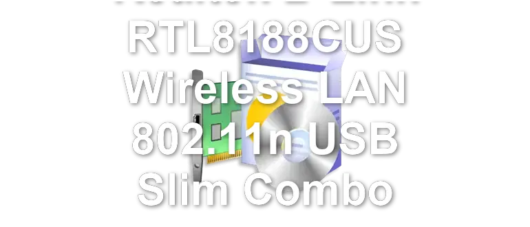 Realtek B-Link RTL8188CUS Wireless LAN 802.11n USB Slim Combo