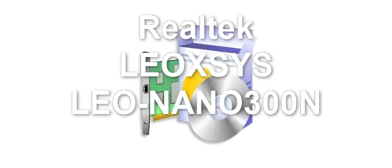 Realtek LEOXSYS LEO-NANO300N