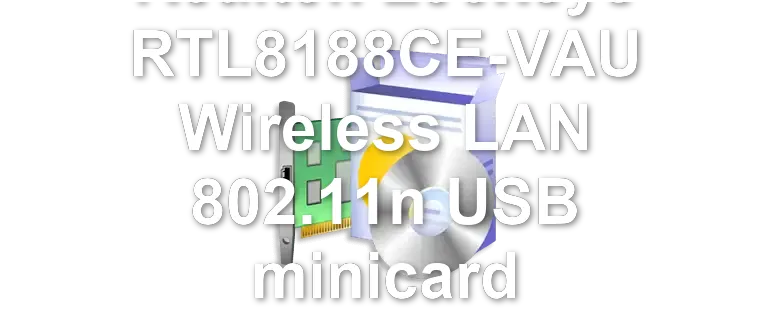 Realtek Leoxsys RTL8188CE-VAU Wireless LAN 802.11n USB minicard