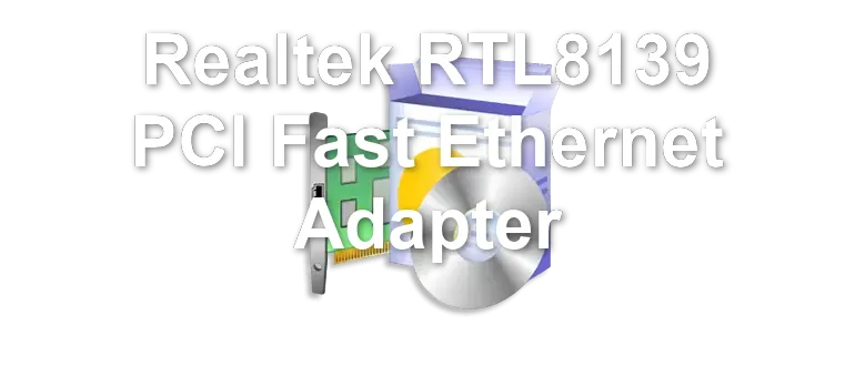 Realtek RTL8139 PCI Fast Ethernet Adapter