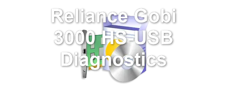 Reliance Gobi 3000 HS-USB Diagnostics