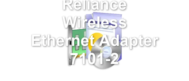 Reliance Wireless Ethernet Adapter 7101-2