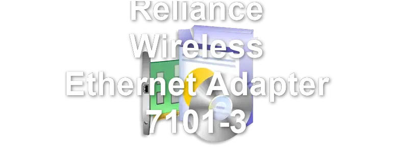 Reliance Wireless Ethernet Adapter 7101-3