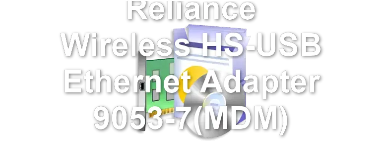 Reliance Wireless HS-USB Ethernet Adapter 9053-7(MDM)