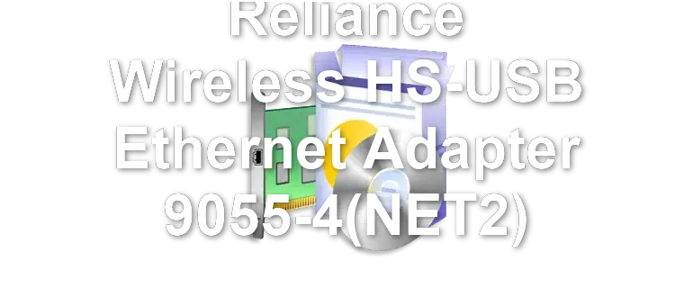 Reliance Wireless HS-USB Ethernet Adapter 9055-4(NET2)