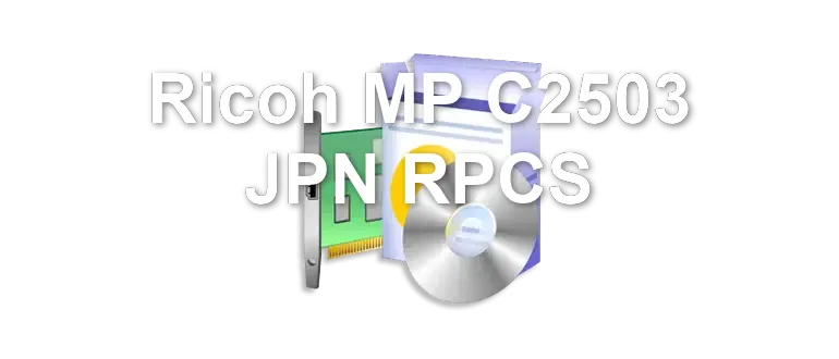 Ricoh MP C2503 JPN RPCS