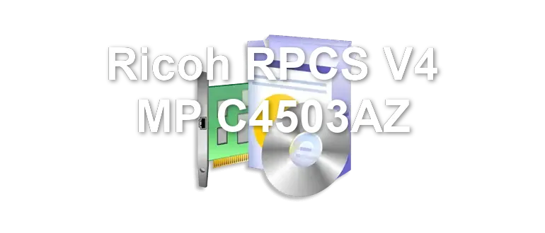 Ricoh RPCS V4 MP C4503AZ