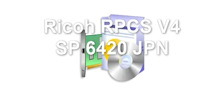 Ricoh RPCS V4 SP 6420 JPN