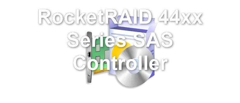 RocketRAID 44xx Series SAS Controller