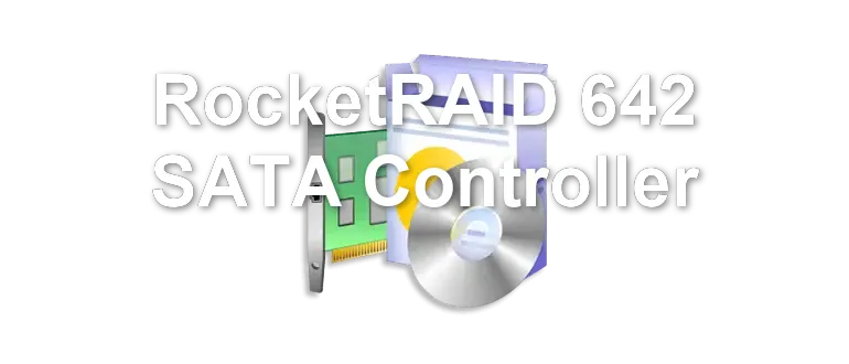 RocketRAID 642 SATA Controller