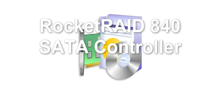 RocketRAID 840 SATA Controller