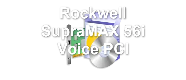 Rockwell SupraMAX 56i Voice PCI