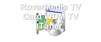 RoverMedia TV Card WDM TV Tuner