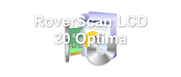 RoverScan LCD 20 Optima