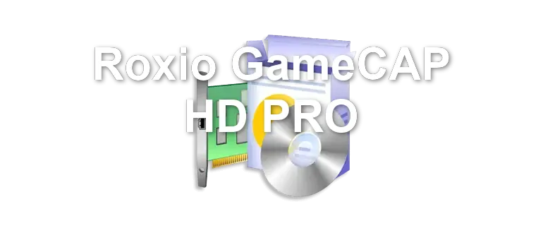 Roxio GameCAP HD PRO