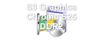 S3 Graphics Chrome S25 DDR2