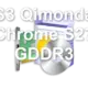 S3 Qimonda Chrome S27 GDDR3