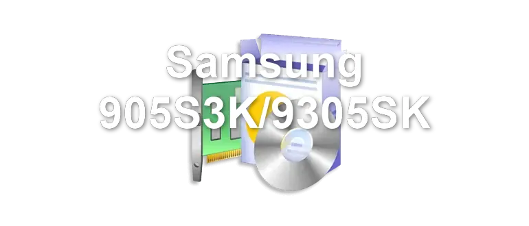 Samsung 905S3K/9305SK